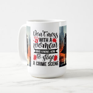 Taza De Café No te metas con una mujer