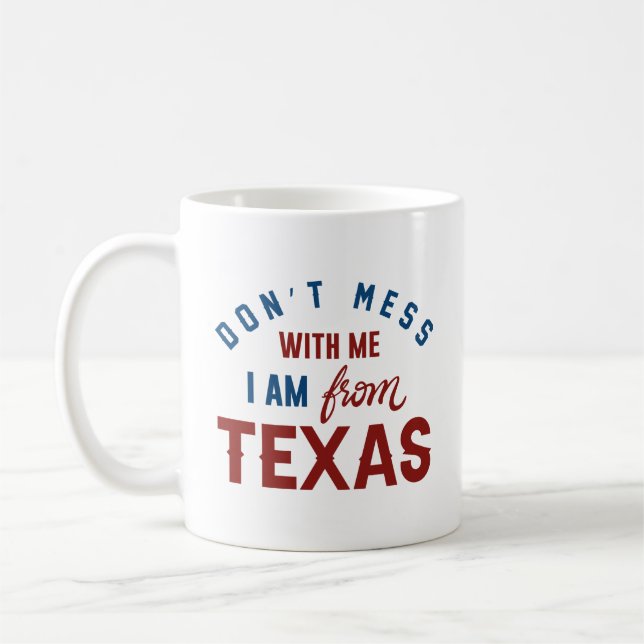 Taza De Café No te metas conmigo, soy de Texas (Izquierda)