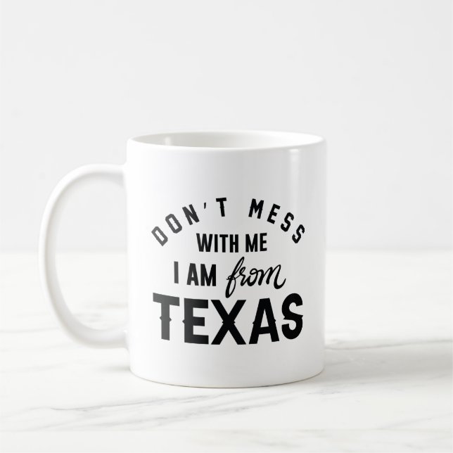 Taza De Café No te metas conmigo, soy de Texas (Izquierda)
