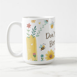Taza De Café No te preocupes, abeja feliz Abeja linda