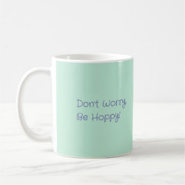 Taza De Café No te preocupes, Be Hoppy Mug