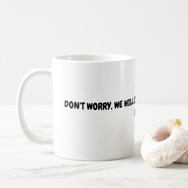 Taza De Café No te preocupes, capturaremos atún (Con donut)