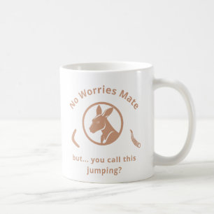 Taza De Café No te preocupes Mate, pero...