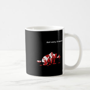 Taza De Café No te preocupes, me recuperaré