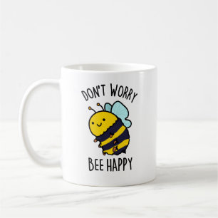 Taza De Café No te preocupes por abejas divertida