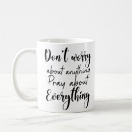 Taza De Café No te preocupes por nada, recen por todo