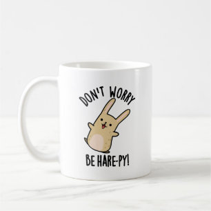 Taza De Café No te preocupes, Pun de Conejo Gracioso