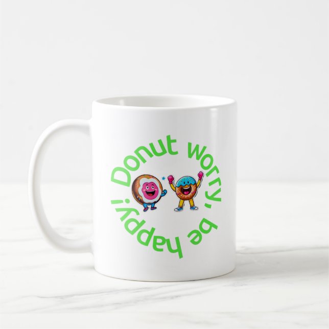 Taza De Café No te preocupes, sé feliz. (Izquierda)