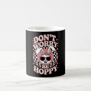 Taza De Café No te preocupes sé feliz conejo de Pascua