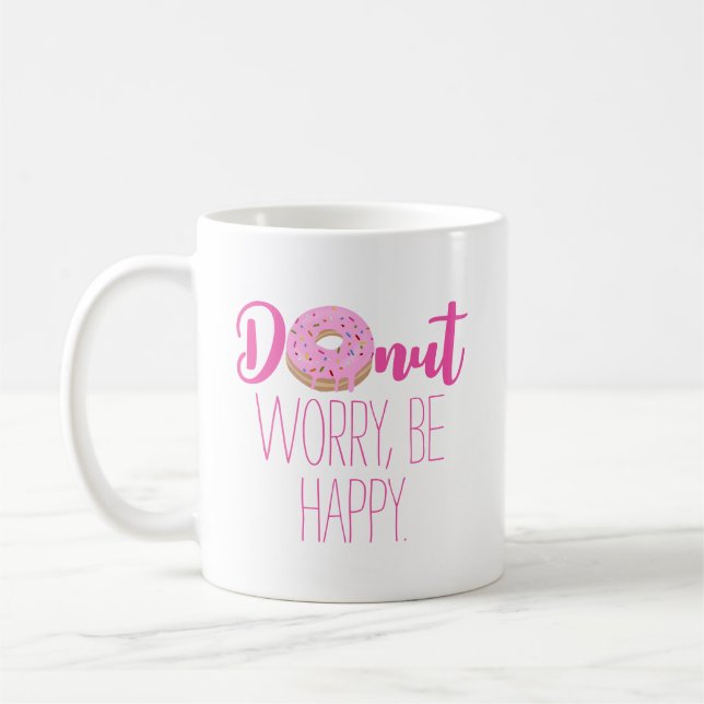 Taza De Café No te preocupes, sé feliz texto rosado (Izquierda)