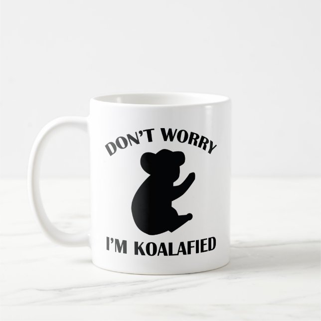 Taza De Café No te preocupes, soy Koalafied Coffee Mug (Izquierda)