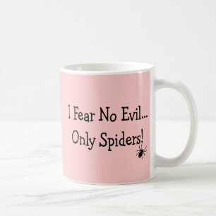 Taza De Café "No temo NINGÚN mal, solamente arañas"---Camiset