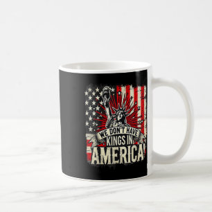 Taza De Café No tenemos reyes en Estados Unidos Trump King