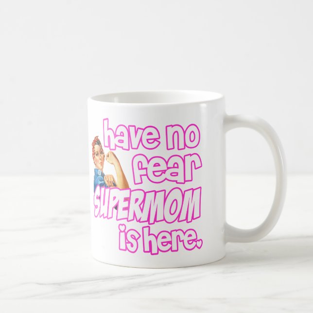 Taza De Café no tenga ningún miedo, mamá estupenda es aquí (Derecha)