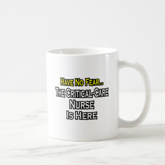 Taza De Café No Tengan Miedo, La Enfermera Crítica Está Aquí