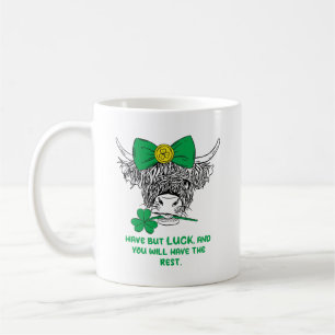 Taza De Café No tengas más suerte, y tendrás el resto.