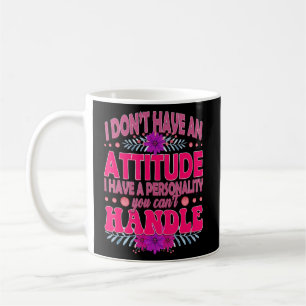 Taza De Café No tengo actitud, tengo personalidad.