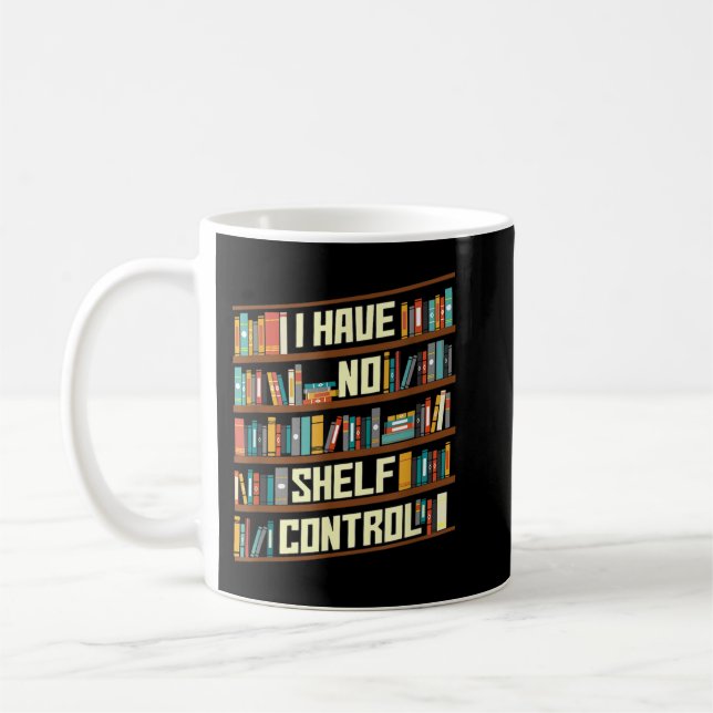 Taza De Café No Tengo Control De Estantería, Biblioteca De Fann (Izquierda)