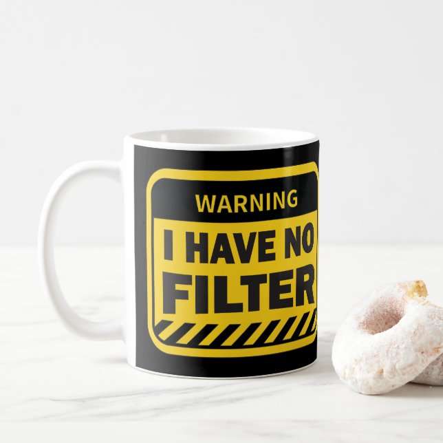 Taza De Café No tengo filtro (Con donut)