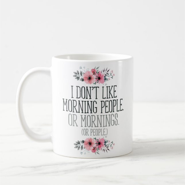 Taza De Café "No tengo gusto de gente de la mañana" divertida (Izquierda)
