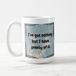 Taza De Café No tengo nada