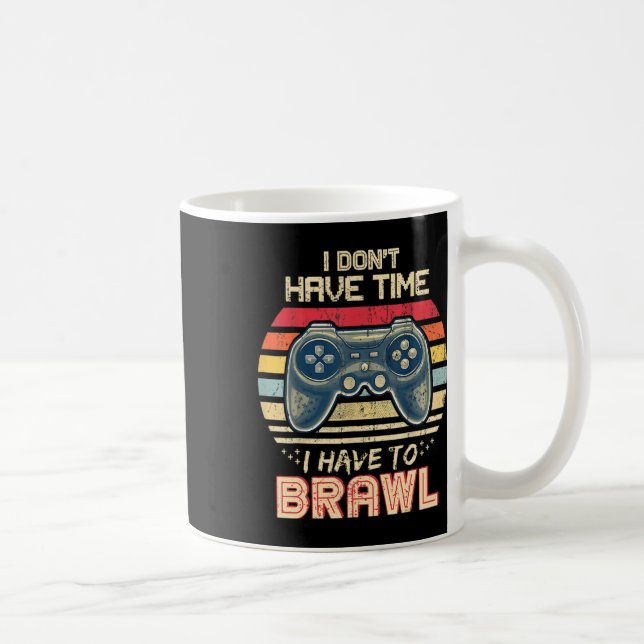 Taza De Café No tengo tiempo, tengo que luchar contra las estre (Derecha)