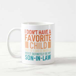 Taza De Café No Tengo Un Hijo Favorito Mi Yerno