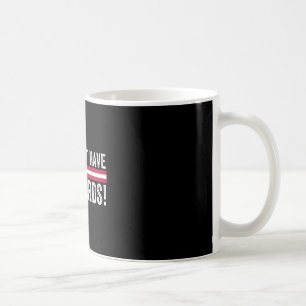 Taza De Café No Tienes Las Cartas Presidente Donald Trump An