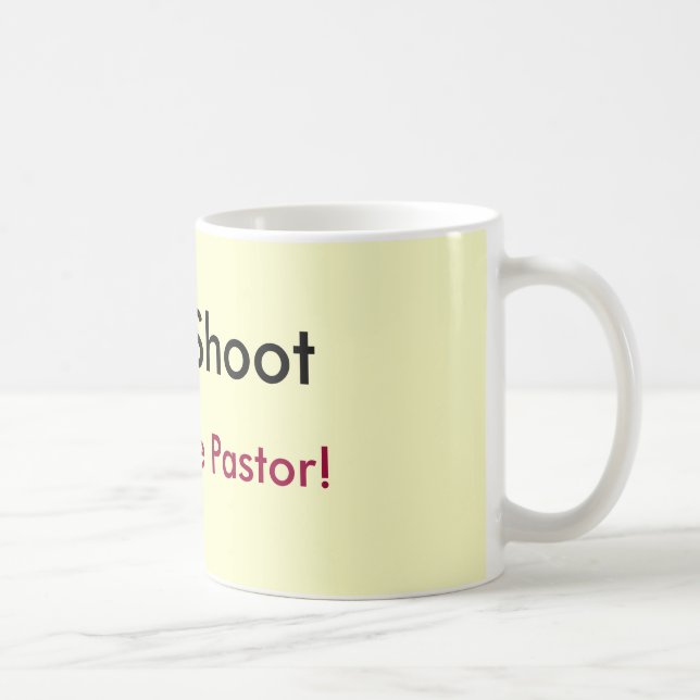 Taza De Café ¡No tire, yo son apenas el pastor! (Derecha)