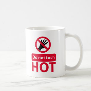 Taza De Café No tocar el signo rojo