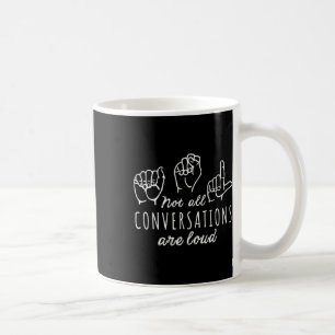 Taza De Café No todas las conversaciones son fuertes Lenguaje d