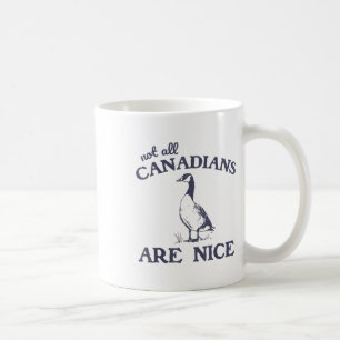 Taza De Café No todos los canadienses son buenos gansos gracios