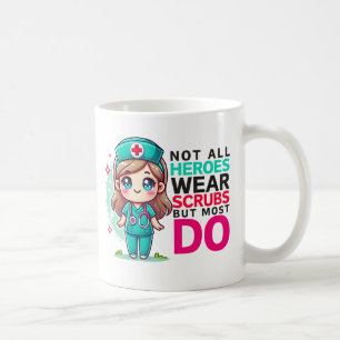 Taza De Café No todos los héroes llevan burros de enfermera Mug