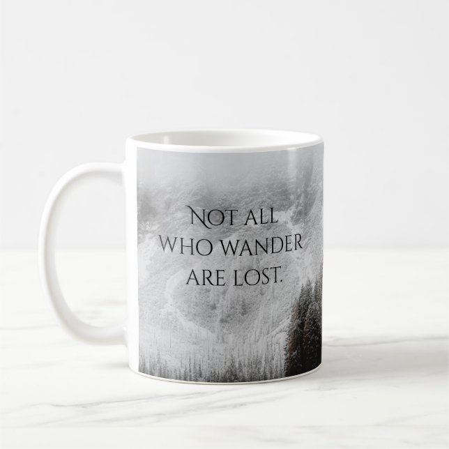 Taza De Café No todos los que deambulan, bosque monocromo, mont (Izquierda)