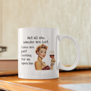 Taza De Café No todos los que Vagan están Perdidos Divertido Be