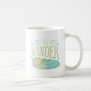 Taza De Café No todos que Wander se pierde