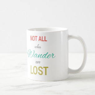 Taza De Café No todos que Wander se pierde inspiran el tipo