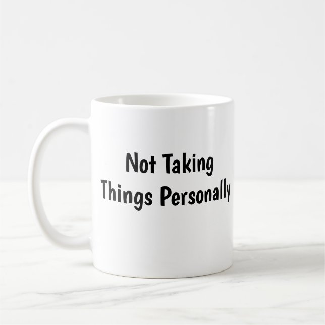 Taza De Café No tomar las cosas de forma personal (Izquierda)