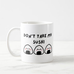 Taza De Café No tomes mi sushi