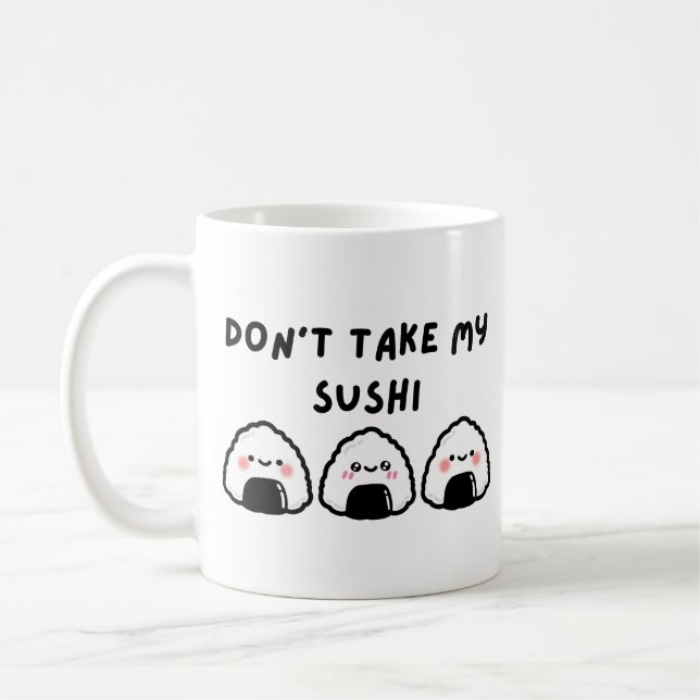Taza De Café No tomes mi sushi (Izquierda)