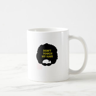 Taza De Café ' No toque mi pelo