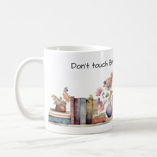 Taza De Café No toques el tazón del café - Personaliza el nombr (Izquierda)