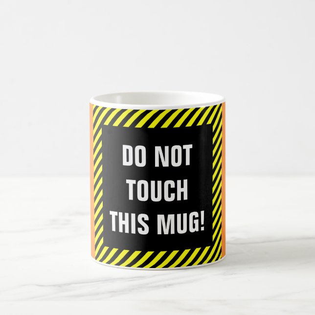 Taza De Café "¡NO TOQUES ESTA MUCHA!" + Rayas negras/amarillas (Centro)
