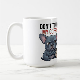 Taza De Café No Toques Mi Café Diseño Blue Frenchie
