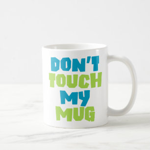 Taza De Café No toques mi taza.