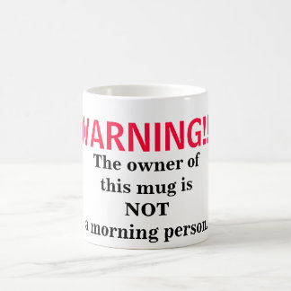 Taza De Café No una persona de la mañana
