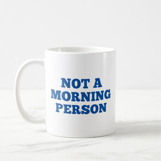 Taza De Café No una persona matutina Coffee Mug (Izquierda)