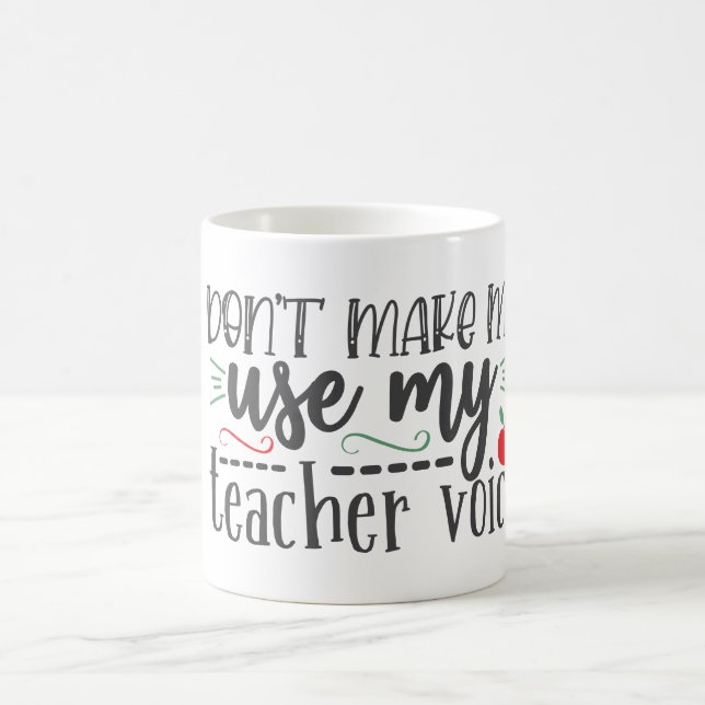 Taza De Café No uses mi voz de maestro   (Centro)