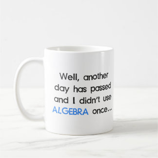 Taza De Café No utilizó álgebra una vez hoy
