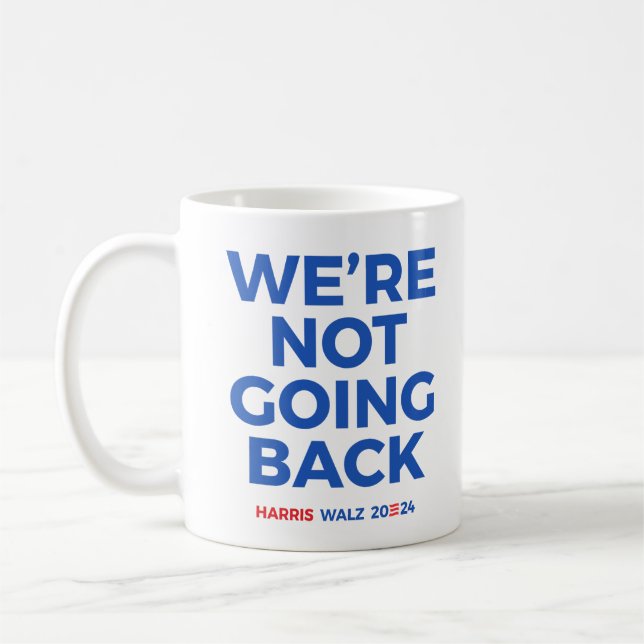 Taza De Café No vamos a volver - Harris Walz 2024 (Izquierda)